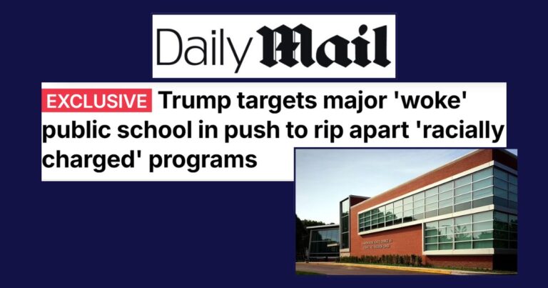 Daily Mail: Trump targets major ‘woke’ public school in push to rip apart ‘racially charged’ programs
