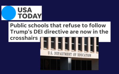 USA Today: Public schools that refuse to follow Trump’s DEI directive are now in the crosshairs